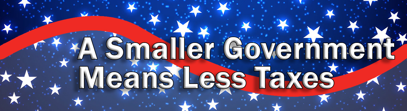 Smaller Government Less Taxes