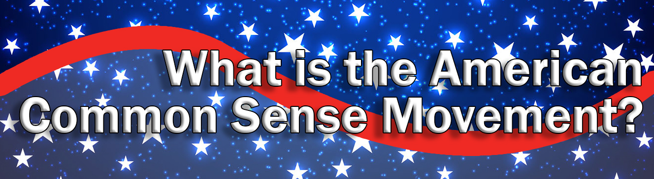 What is the Common Sense Movement